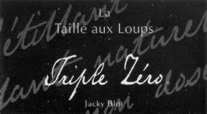 La Taille Aux Loups Triple Zero Blanc