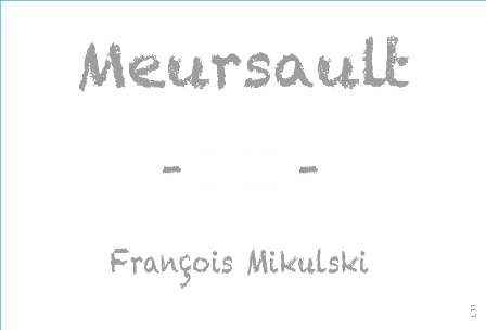 Francois Mikulski Meursault - Image 2